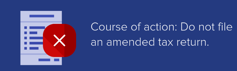 Course-of-action-do-not-file-an-amended-tax-return Course of action do not file an amended tax return